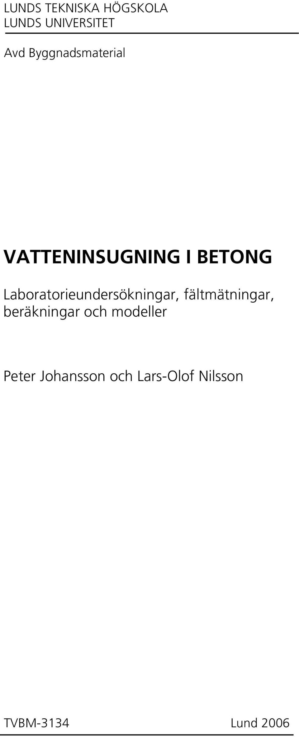 Laboratorieundersökningar, fältmätningar,