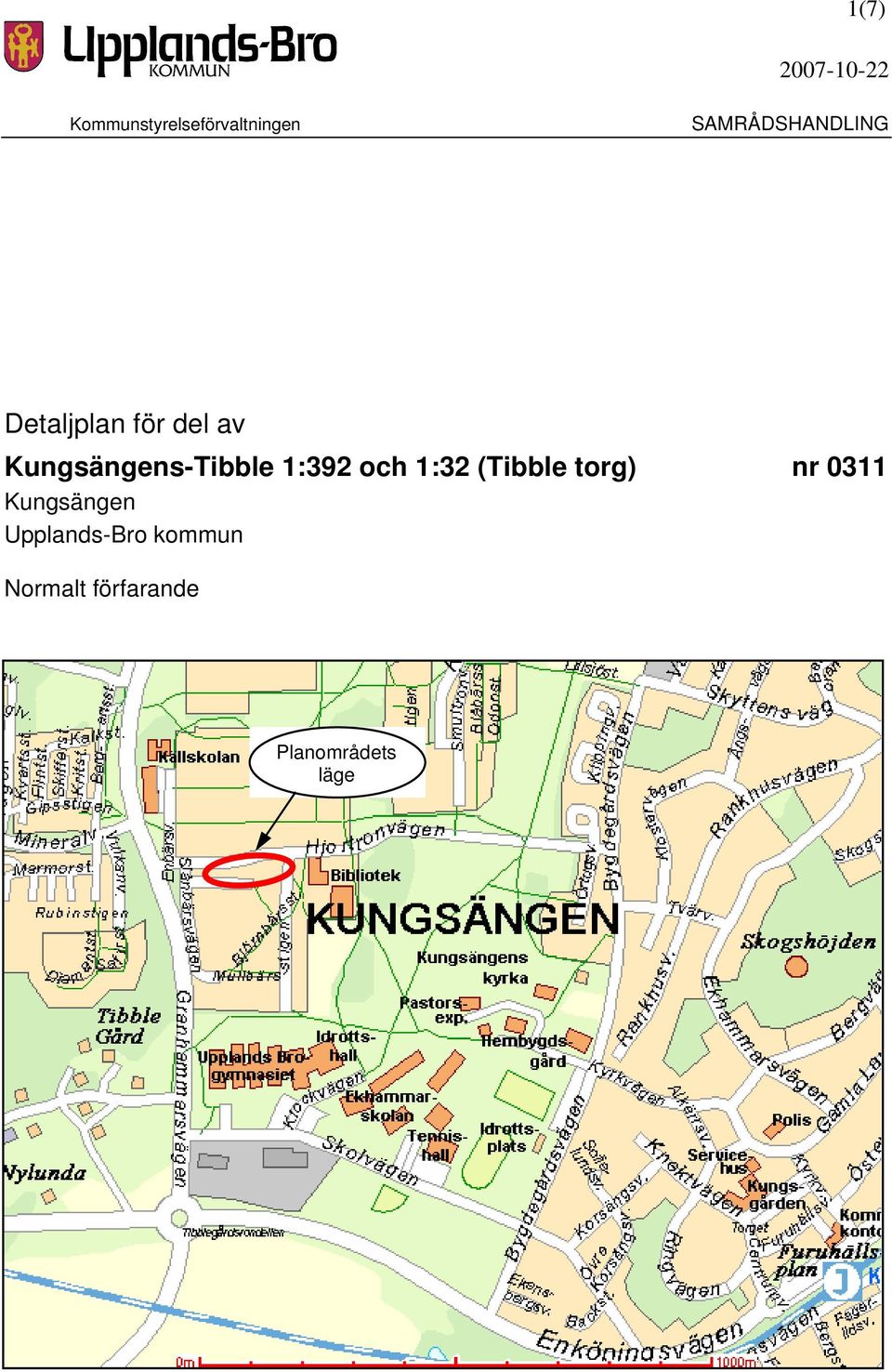 Kungsängens-Tibble 1:392 och 1:32 (Tibble torg) nr