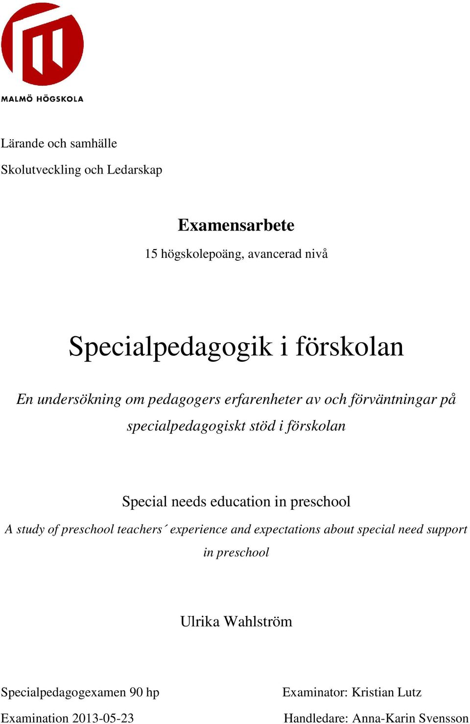 needs education in preschool A study of preschool teachers experience and expectations about special need support in