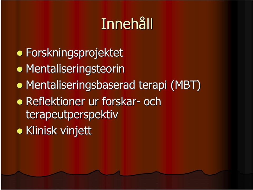 Mentaliseringsbaserad terapi (MBT)