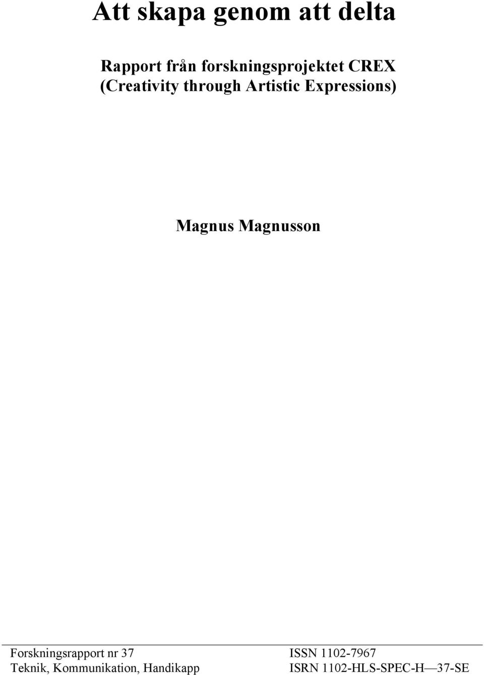 Expressions) Magnus Magnusson Forskningsrapport nr 37