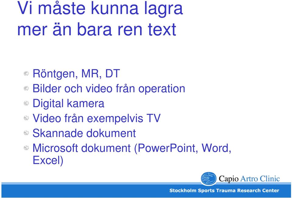 Digital kamera Video från exempelvis TV