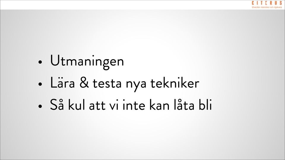 tekniker Så kul