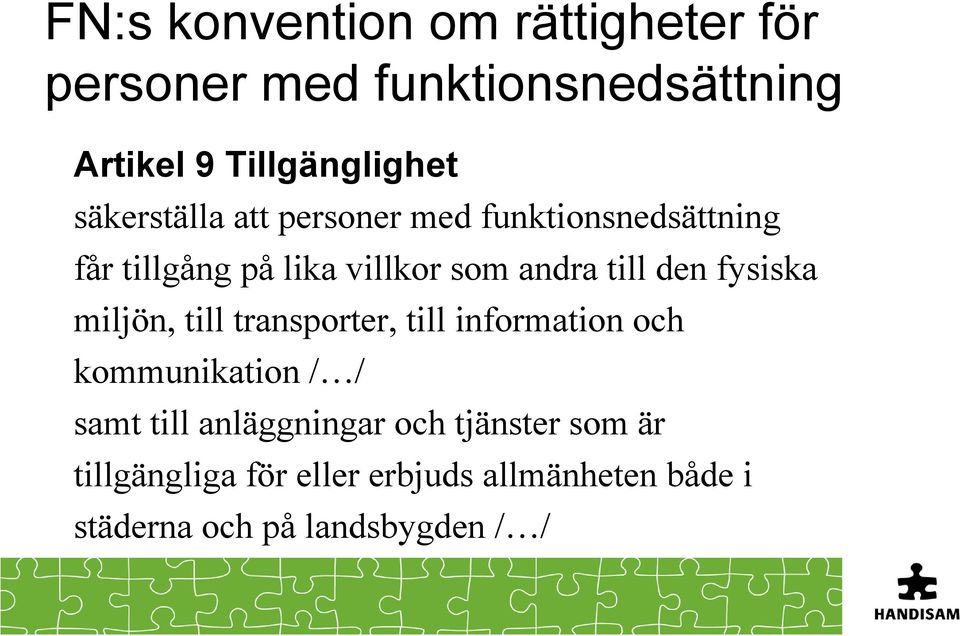 fysiska miljön, till transporter, till information och kommunikation / / samt till anläggningar