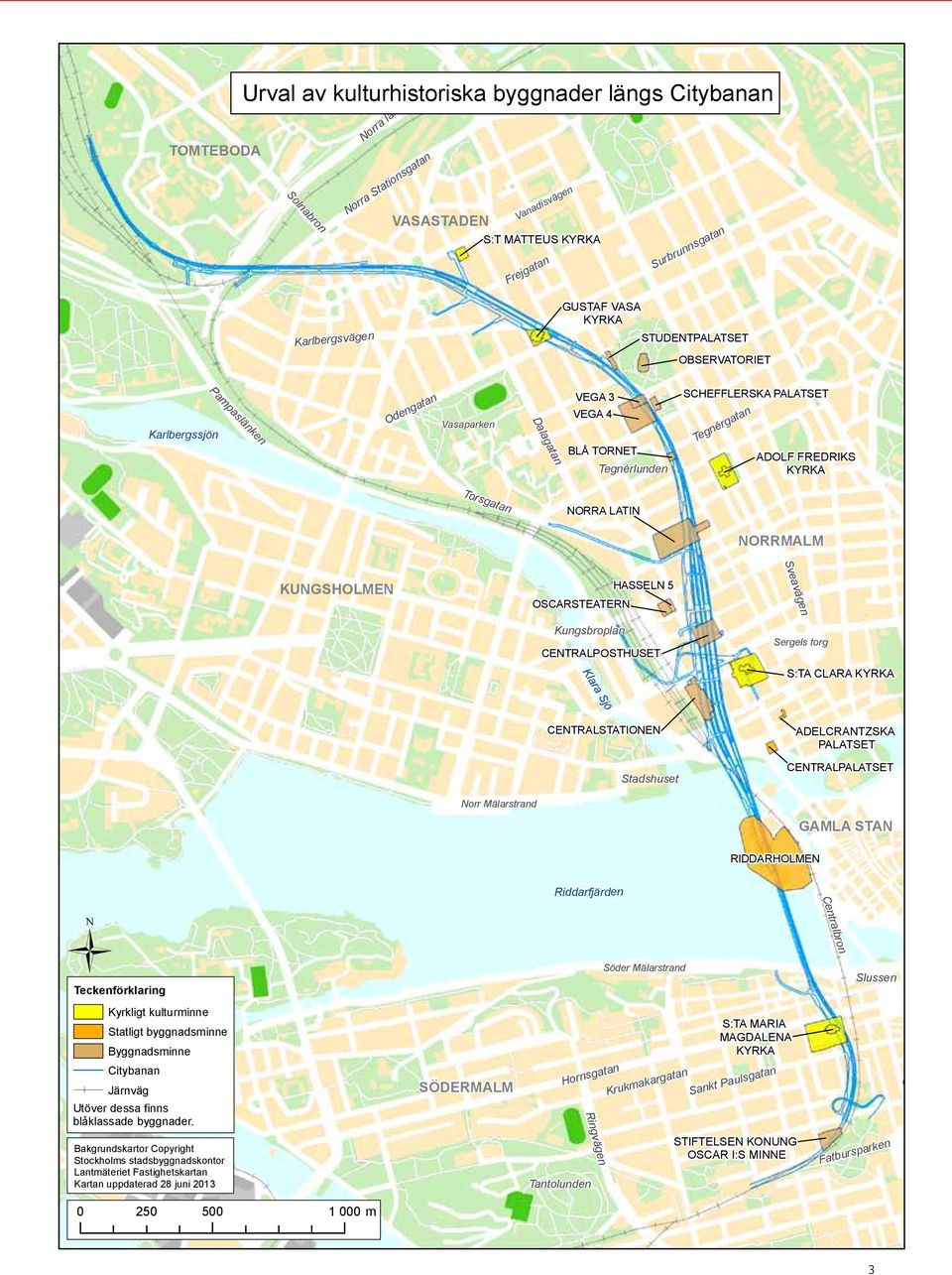 FREDRIKS KYRKA Torsgatan NORRA LATIN NORRMALM KUNGSHOLMEN HASSELN 5 OSCARSTEATERN Sveavägen Kungsbroplan CENTRALPOSTHUSET Sergels torg Klara Sjö S:TA CLARA KYRKA CENTRALSTATIONEN ADELCRANTZSKA