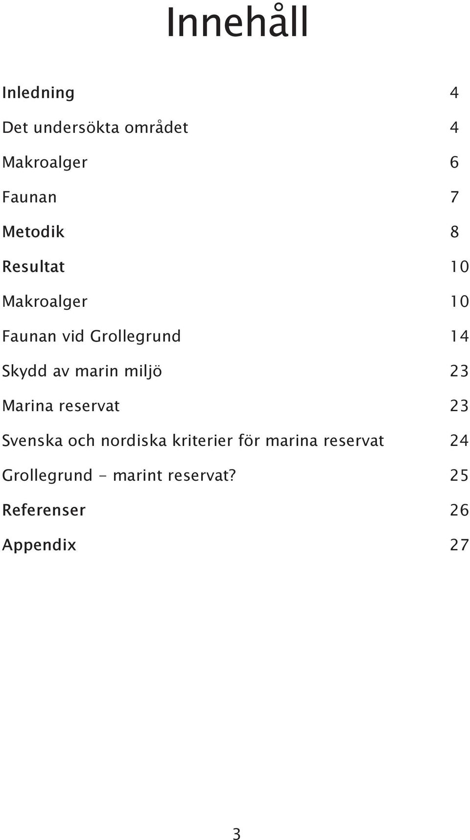 marin miljö 23 Marina reservat 23 Svenska och nordiska kriterier för