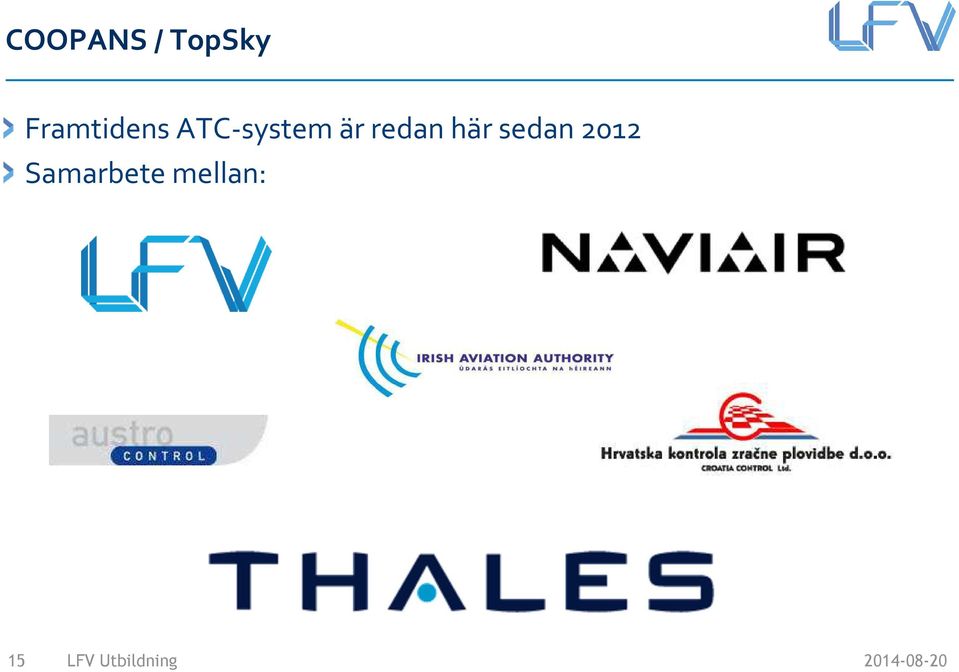 ATC-system är redan