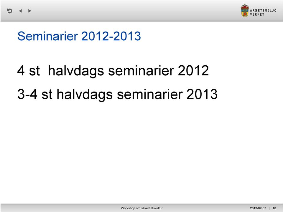 st halvdags seminarier 2013