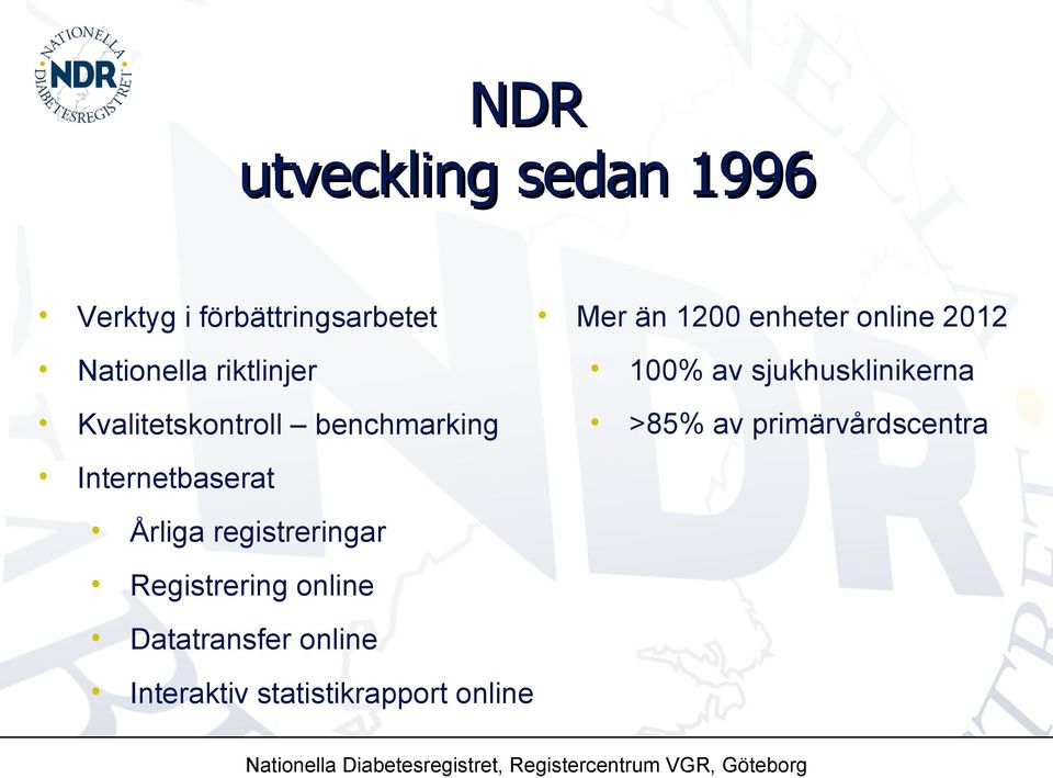 primärvårdscentra Internetbaserat Årliga registreringar Registrering online Datatransfer