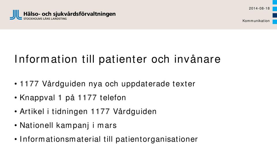 1 på 1177 telefon Artikel i tidningen 1177 Vårdguiden