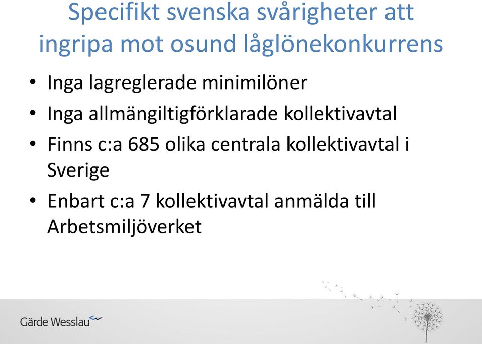 allmängiltigförklarade kollektivavtal Finns c:a 685 olika