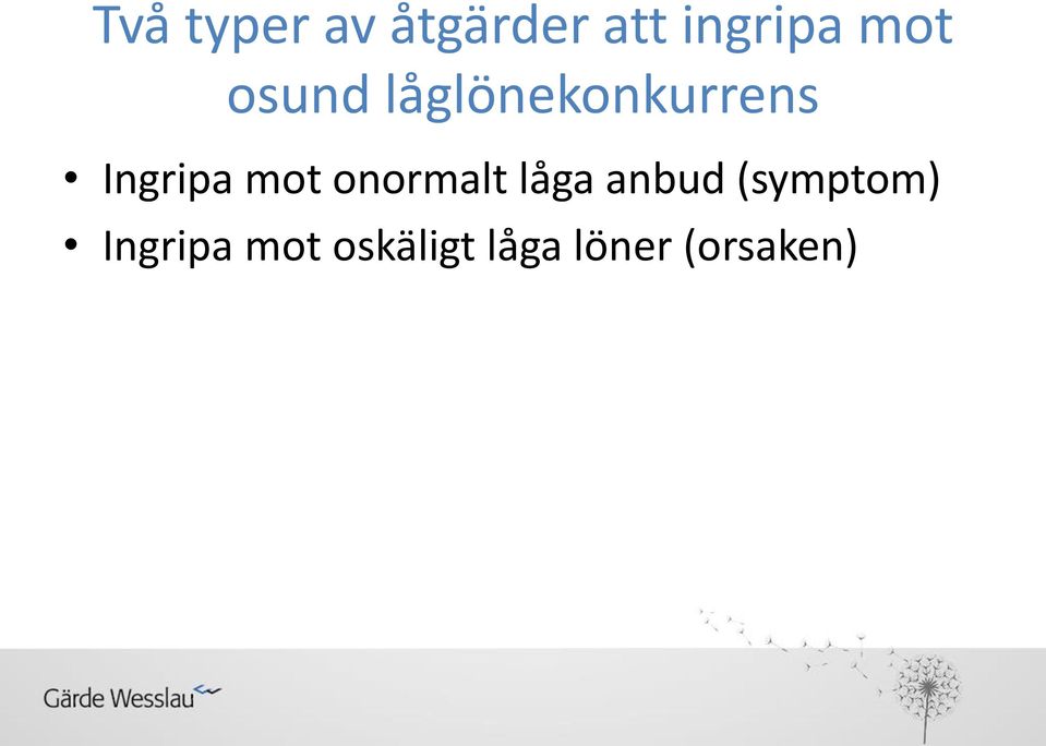 mot onormalt låga anbud (symptom)