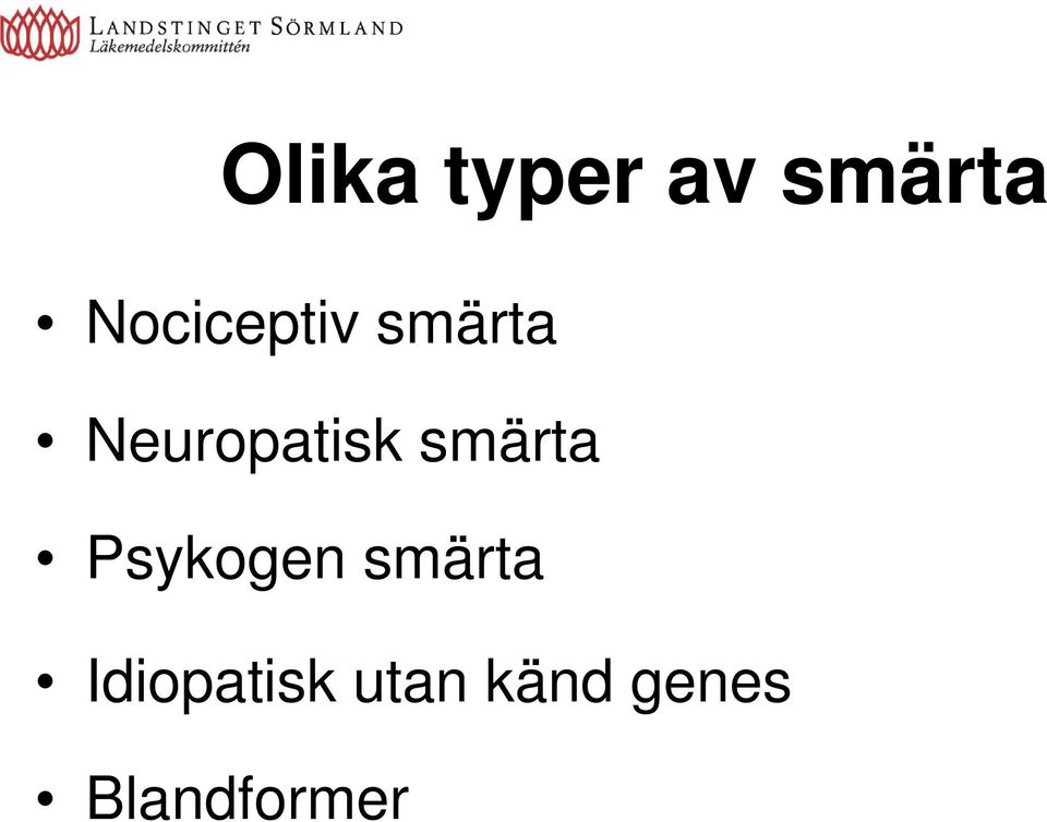 Neuropatisk smärta Psykogen