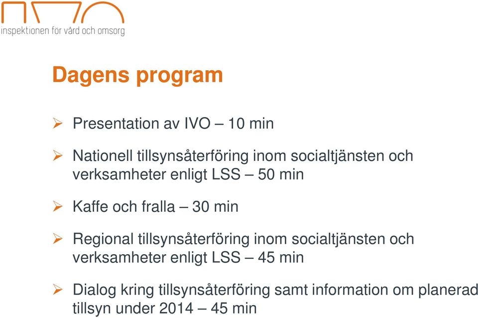 Regional tillsynsåterföring inom socialtjänsten och verksamheter enligt LSS 45