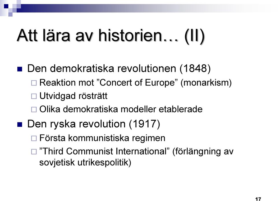 modeller etablerade Den ryska revolution (1917) Första kommunistiska