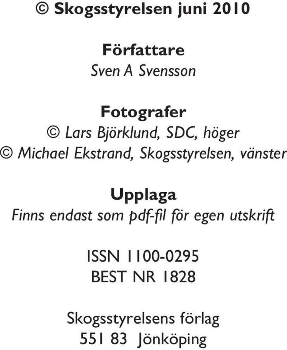 vänster Upplaga Finns endast som pdf-fil för egen utskrift