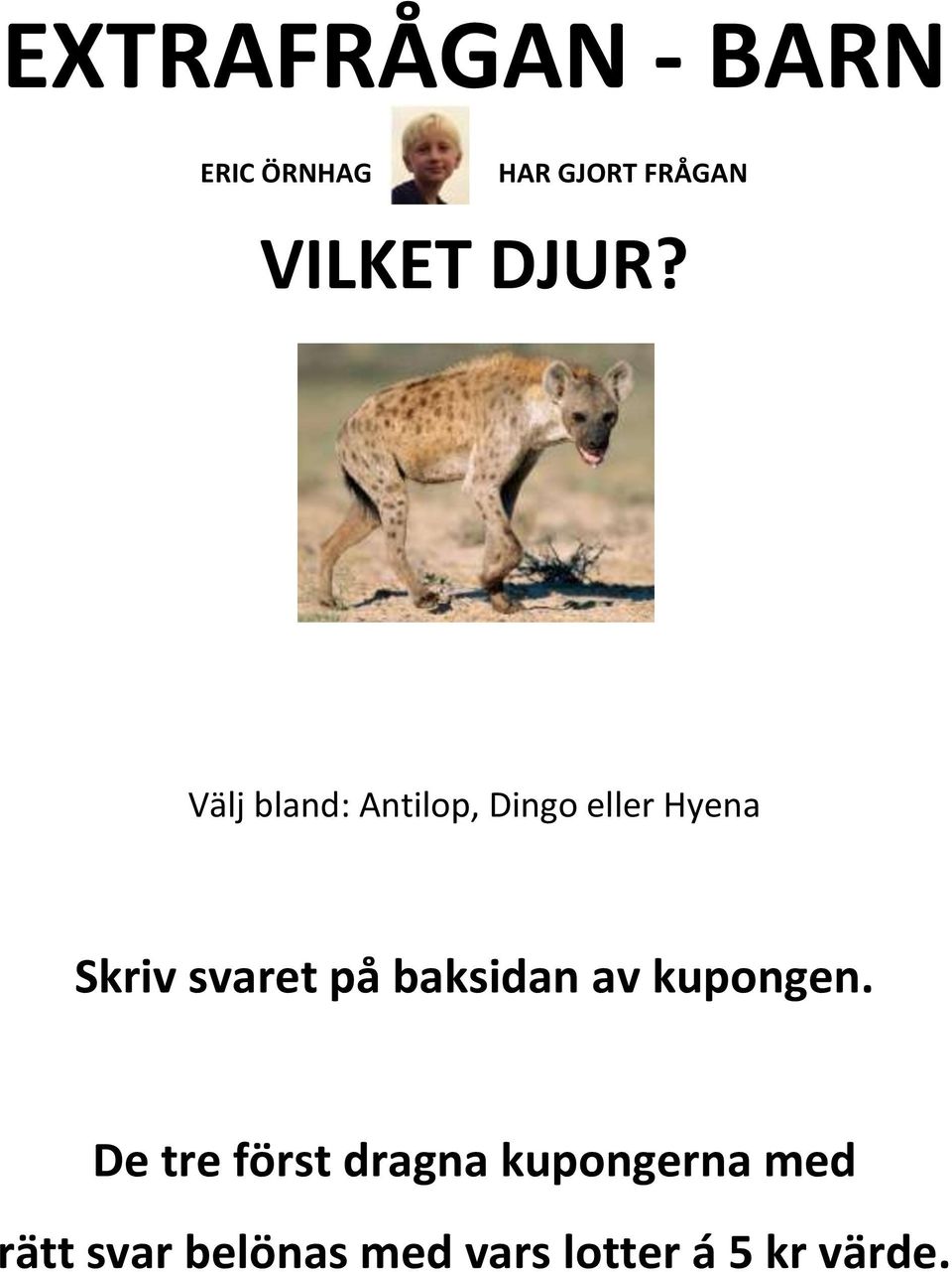 på baksidan av kupongen.