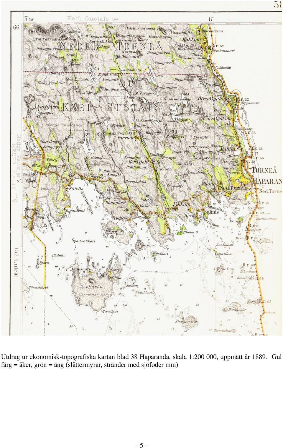 uppmätt år 1889.