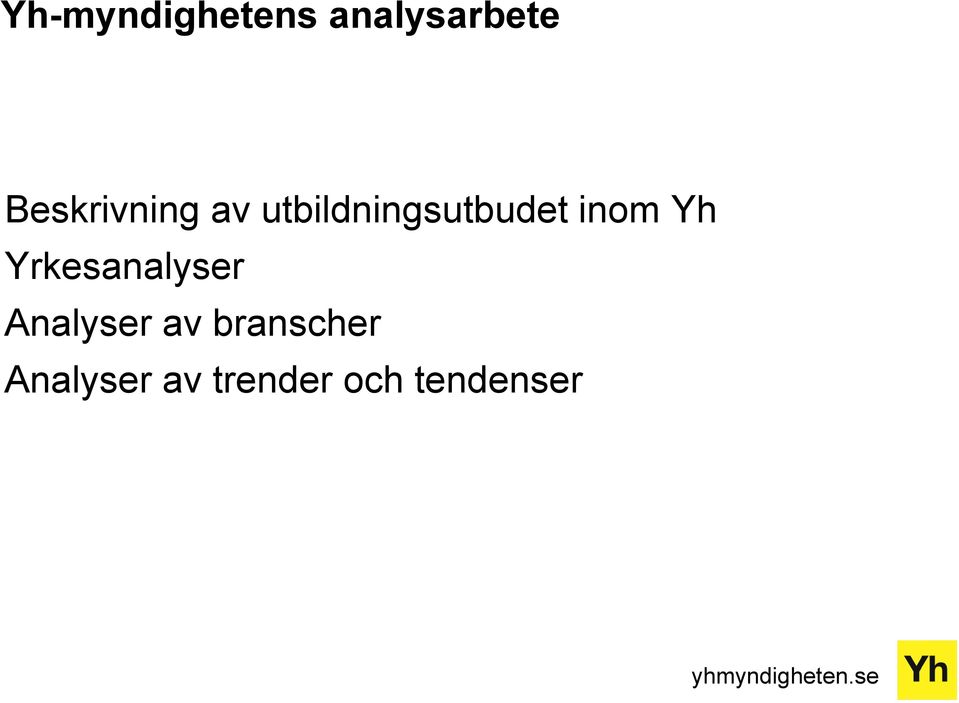 inom Yh Yrkesanalyser Analyser av