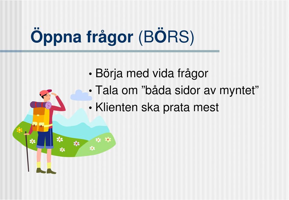 Tala om båda sidor av