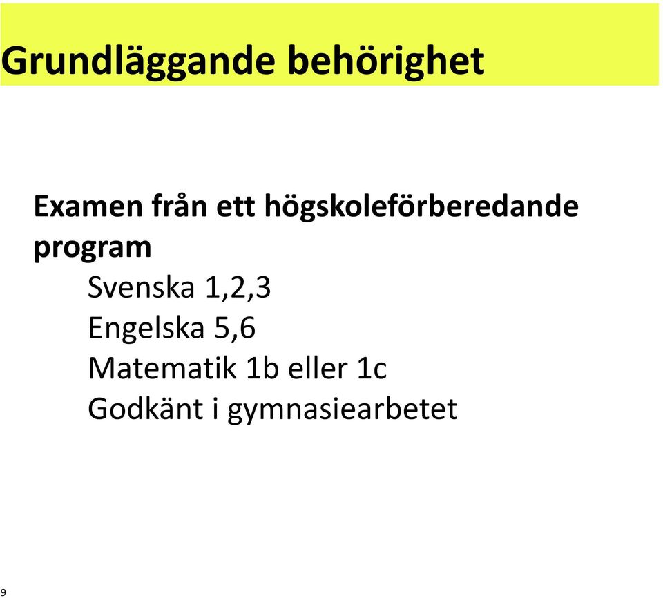 Svenska 1,2,3 Engelska 5,6 Matematik