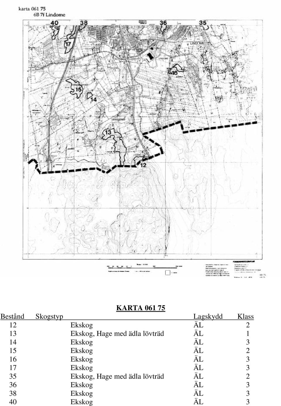 Ekskog ÄL 2 16 Ekskog ÄL 3 17 Ekskog ÄL 3 35 Ekskog, Hage