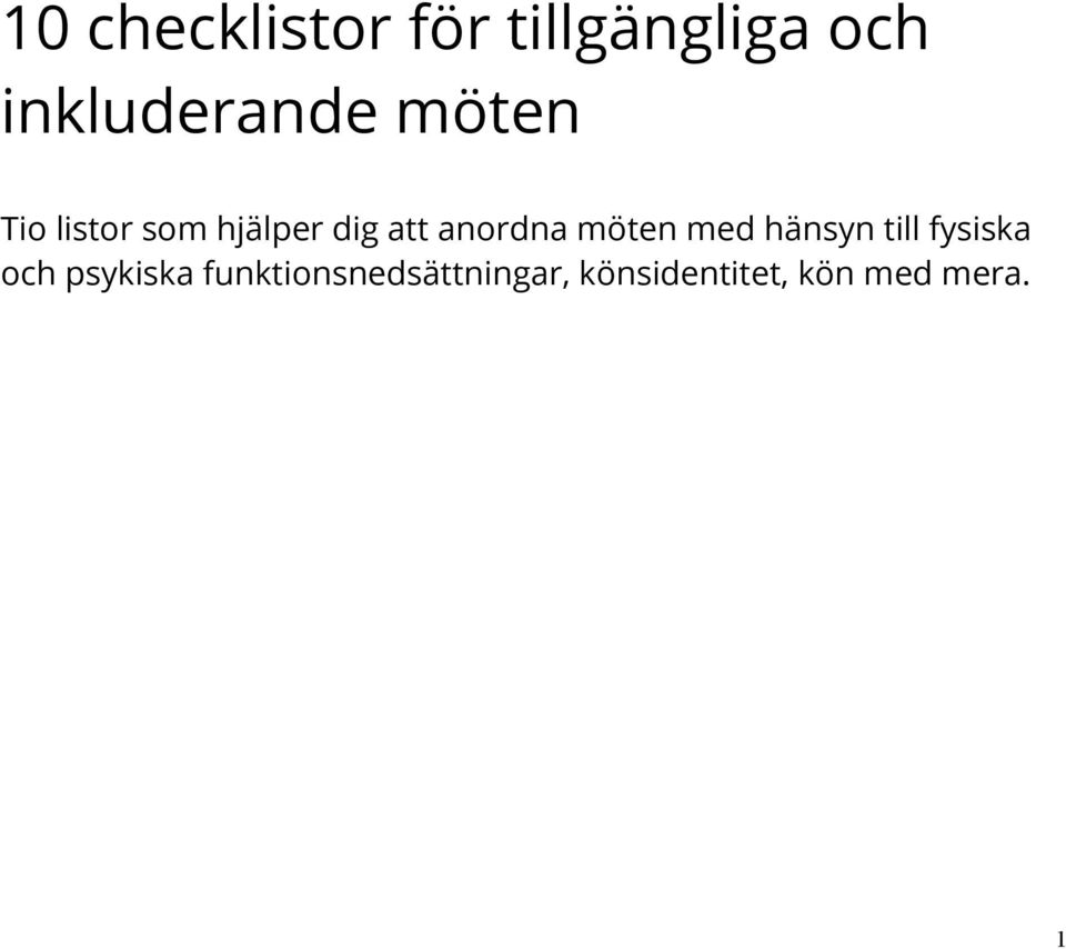 att anordna möten med hänsyn till fysiska och