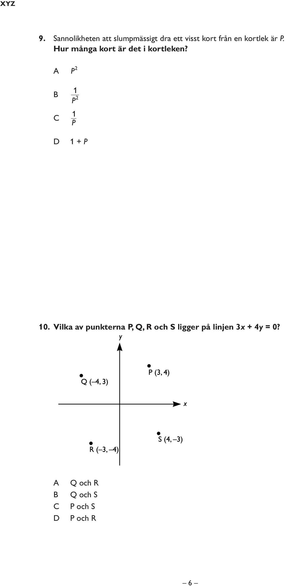 kortlek är P. Hur många kort är det i kortleken?