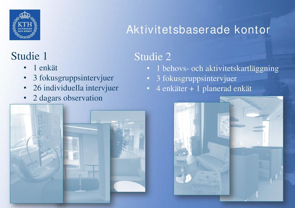 dagars observation Studie 2 1 behovs- och