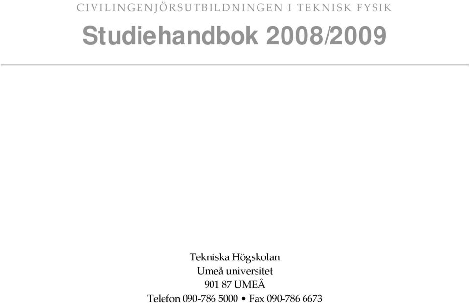 Tekniska Högskolan Umeå universitet