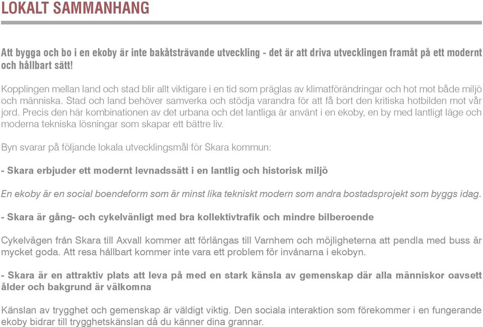 Stad och land behöver samverka och stödja varandra för att få bort den kritiska hotbilden mot vår jord.