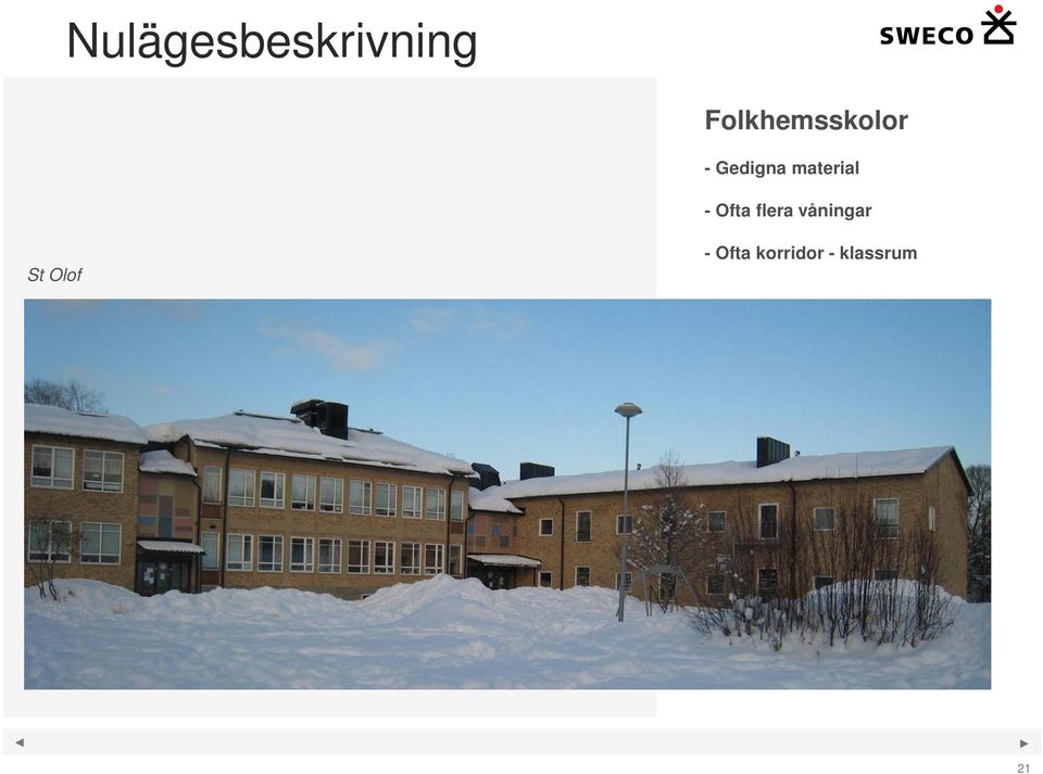 flera våningar St Olof