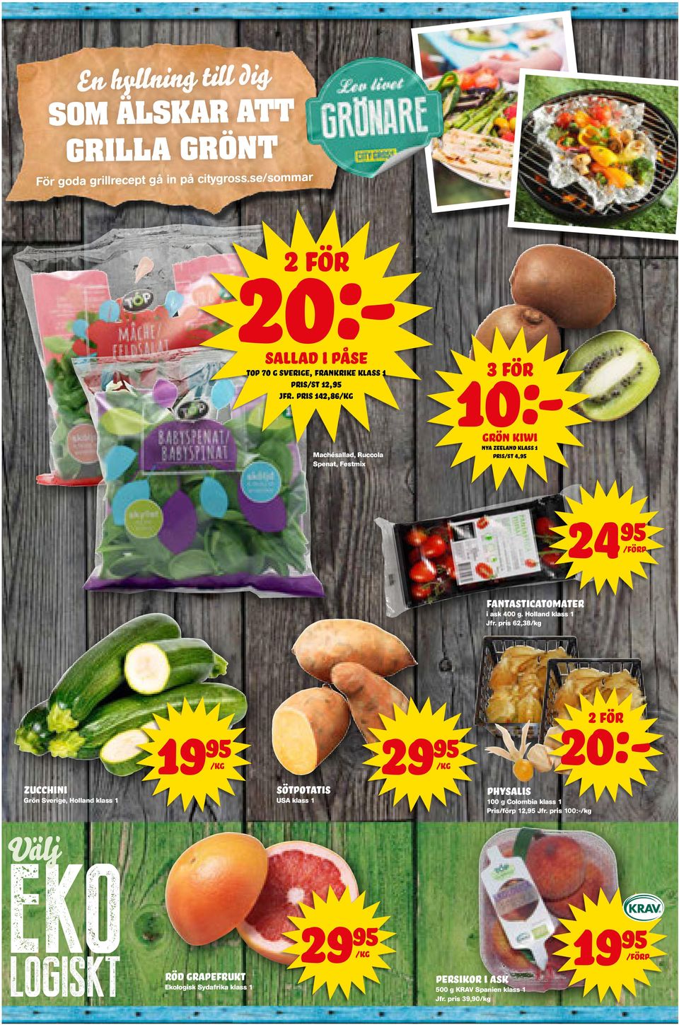 pris 142,86 Machésallad, Ruccola Spenat, Festmix 20:- 10:- 3 för grön kiwi nya zeeland klass 1 Pris 4, 24 fantasticatomater i ask 400 g.