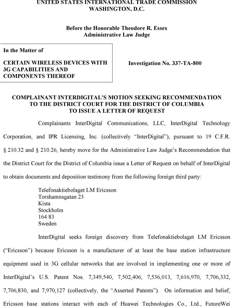 337-TA-800 COMPLAINANT INTERDIGITAL'S MOTION SEEKING RECOMMENDATION TO THE DISTRICT COURT FOR THE DISTRICT OF COLUMBIA TO ISSUE A LETTER OF REQUEST Complainants InterDigital Communications, LLC,