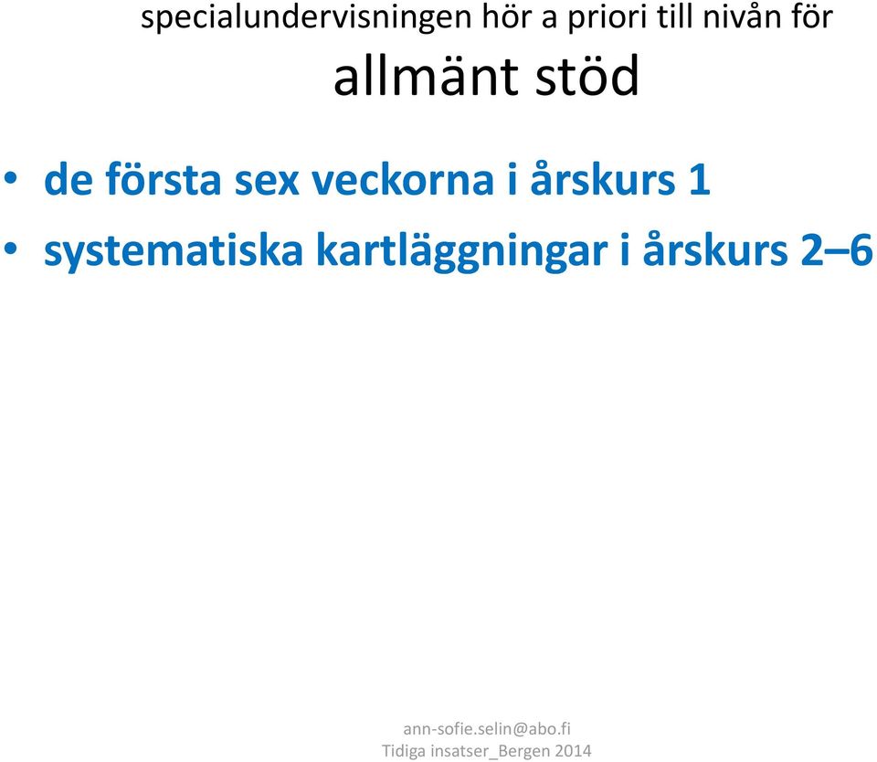 första sex veckorna i årskurs 1