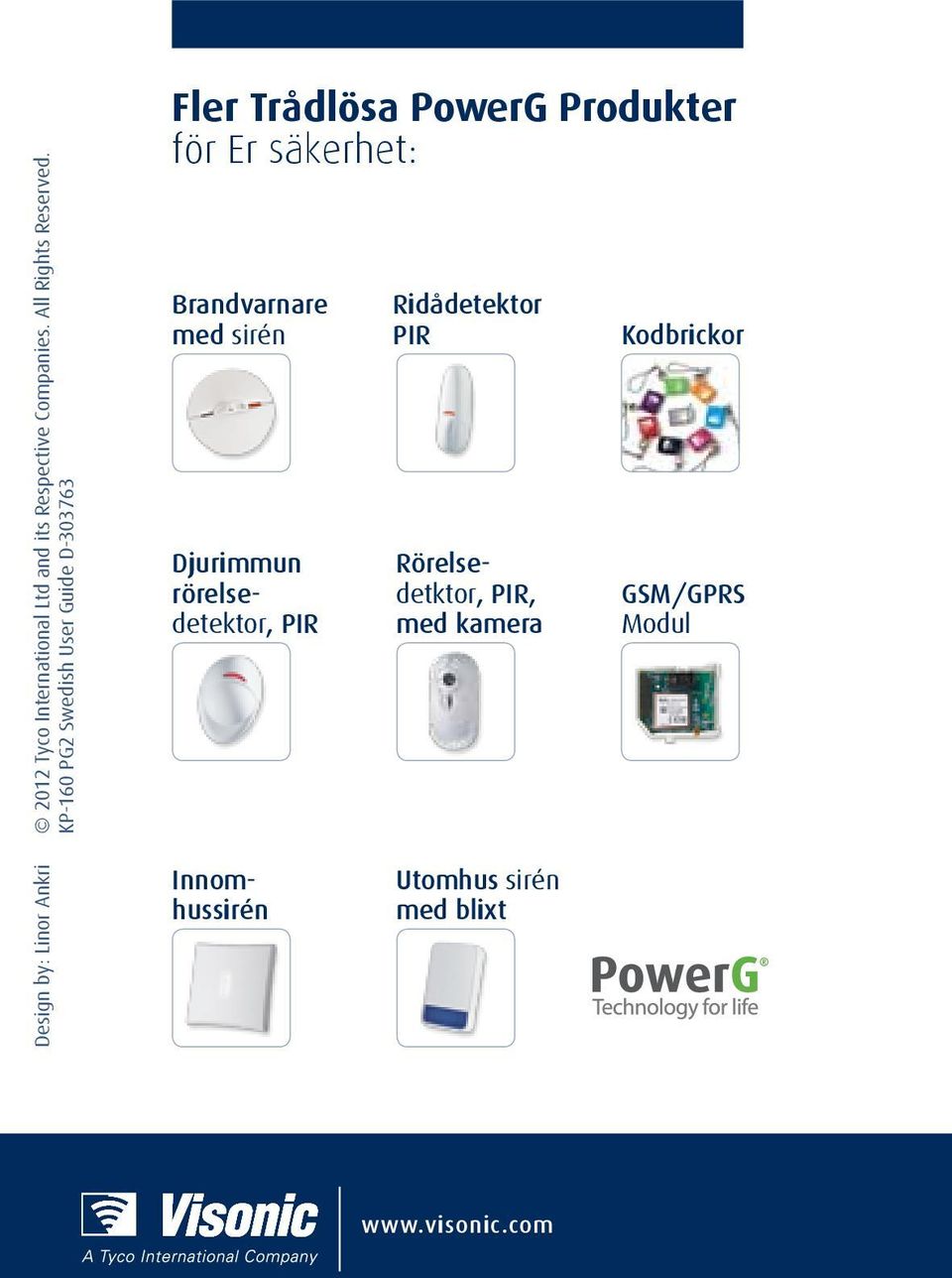 KP-160 PG2 Swedish User Guide D-303763 Fler Trådlösa PowerG Produkter för Er säkerhet: