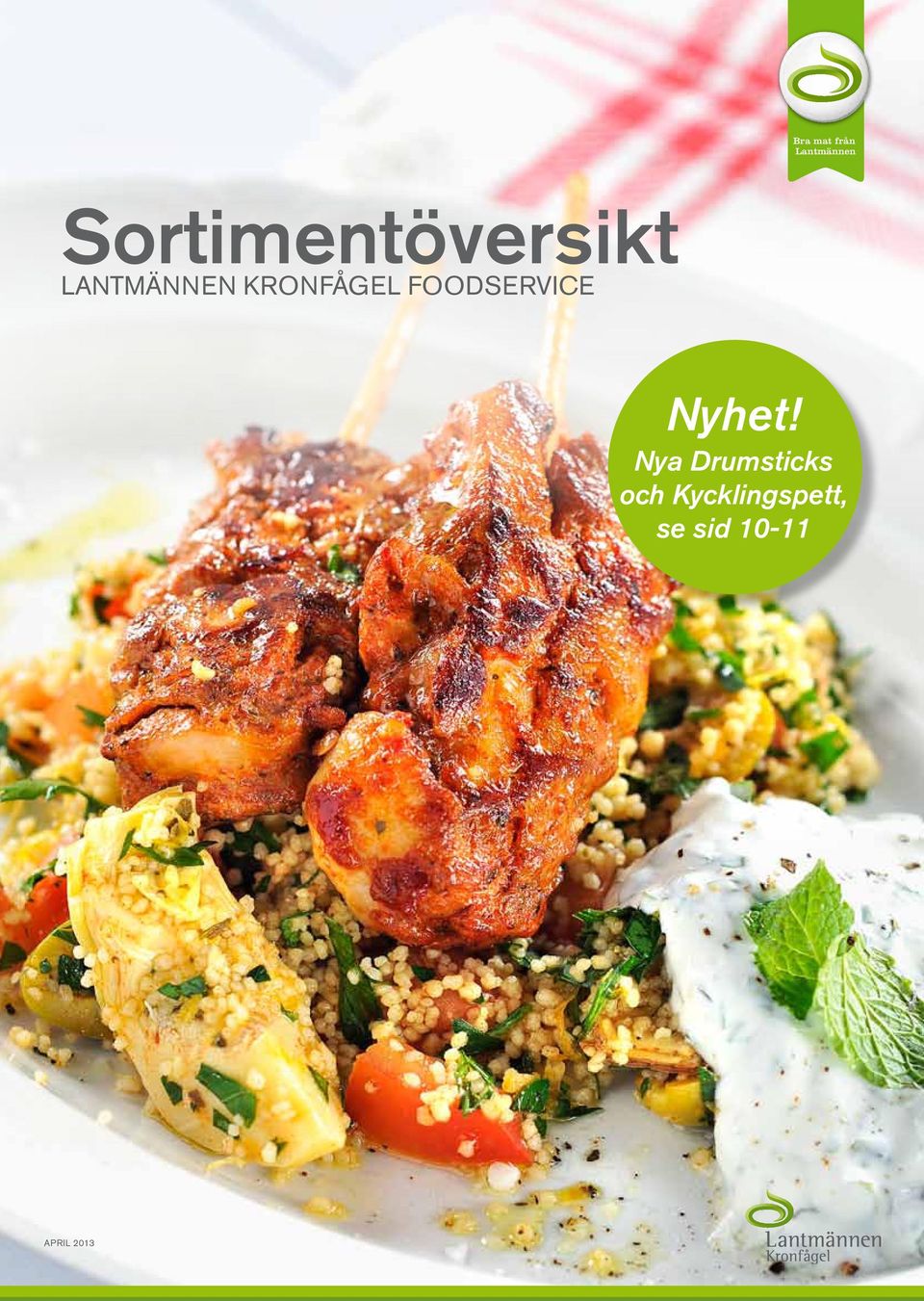 KRONFÅGEL FOODSERVICE Nyhet!