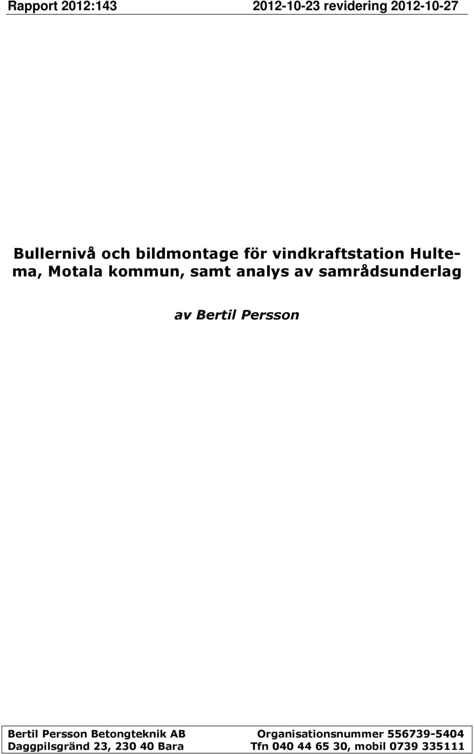 samrådsunderlag av Bertil Persson Bertil Persson Betongteknik AB