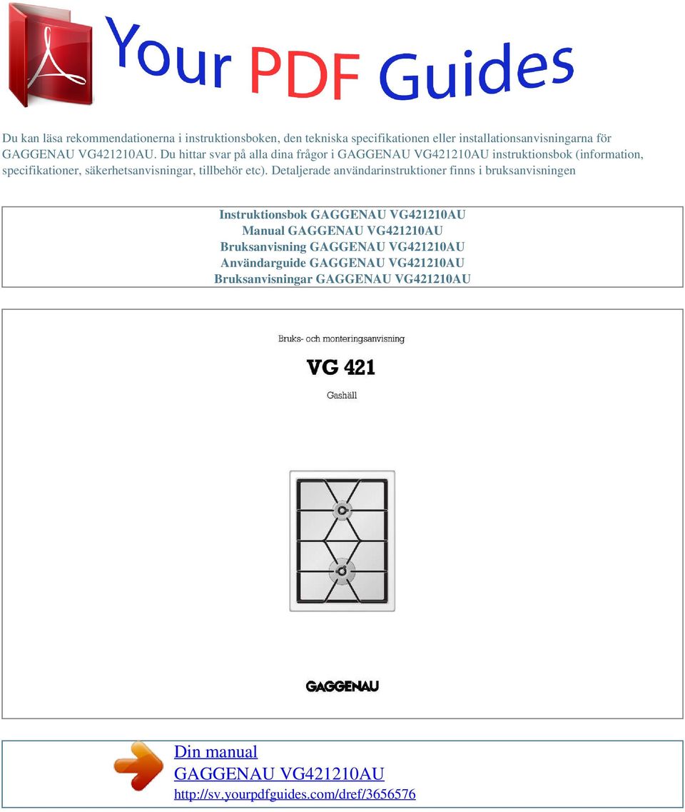 Du hittar svar på alla dina frågor i instruktionsbok (information, specifikationer,