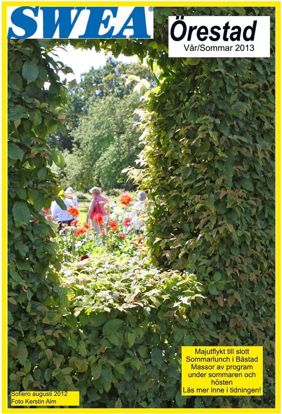 slott Sommarlunch i Båstad Massor av