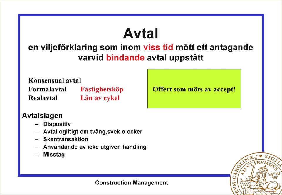 Lån av cykel Offert som möts av accept!