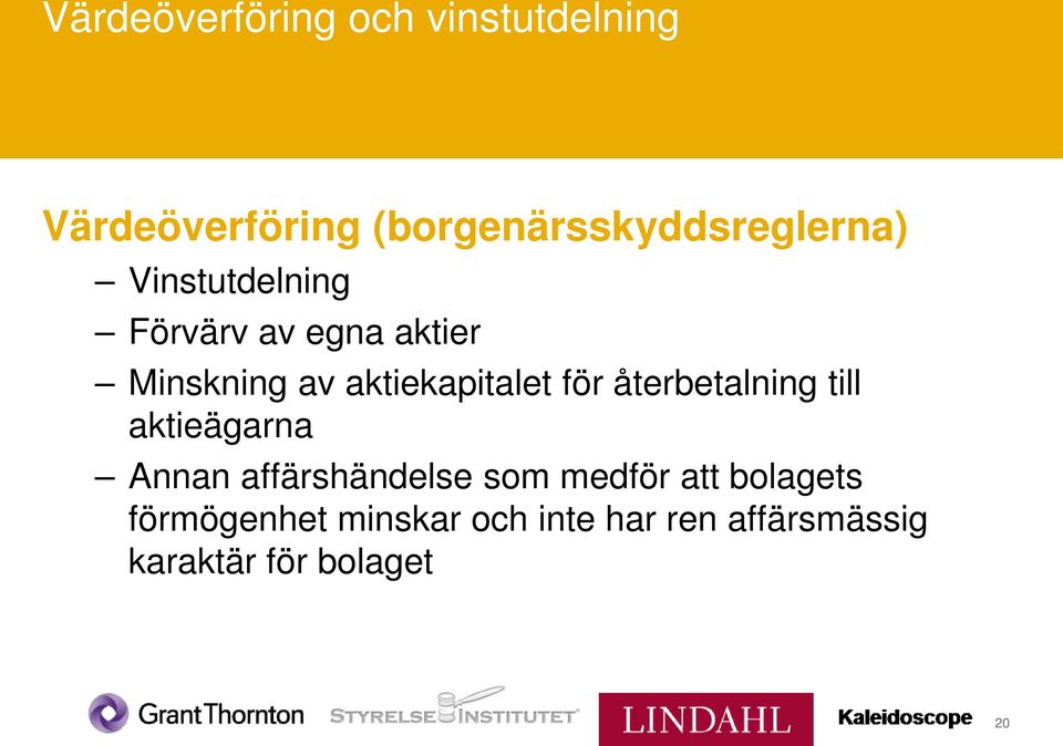 av aktiekapitalet för återbetalning till aktieägarna Annan affärshändelse