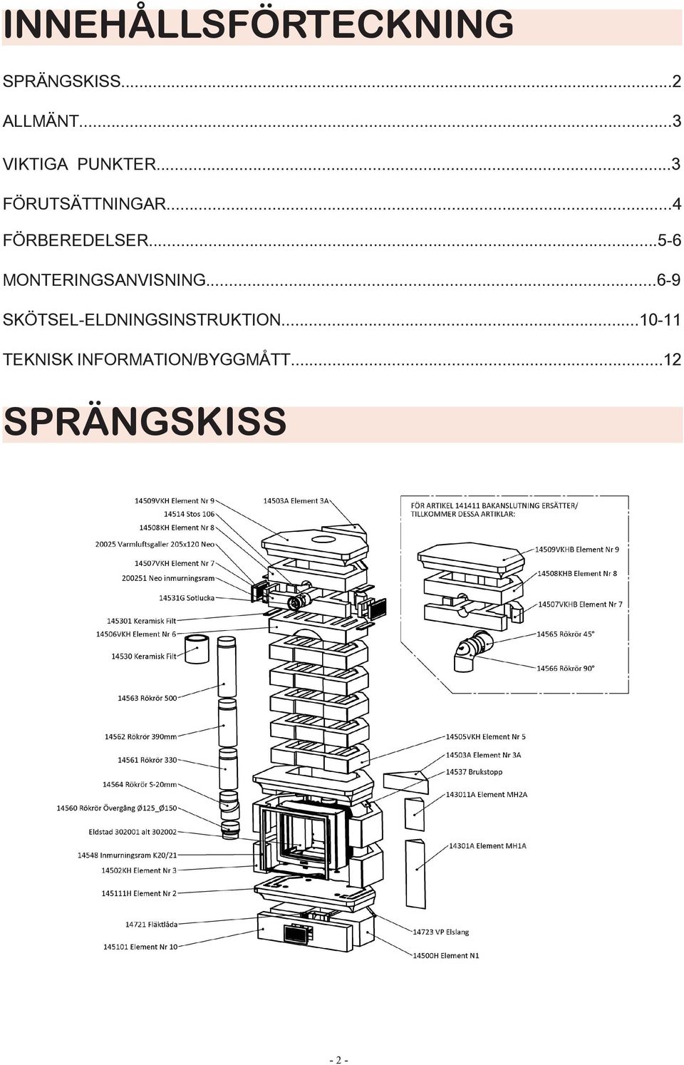 ..5-6 MONTERINGSANVISNING.