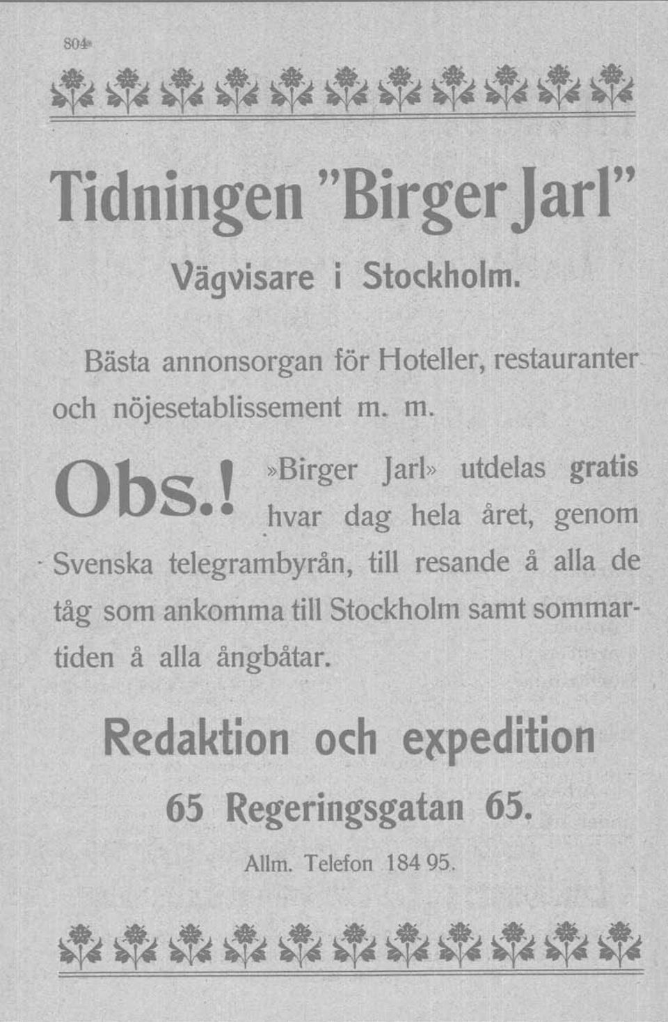 hvar dag hela året, genom ~Svenska telegrambyrån, till resande å alla de tåg som ankomma