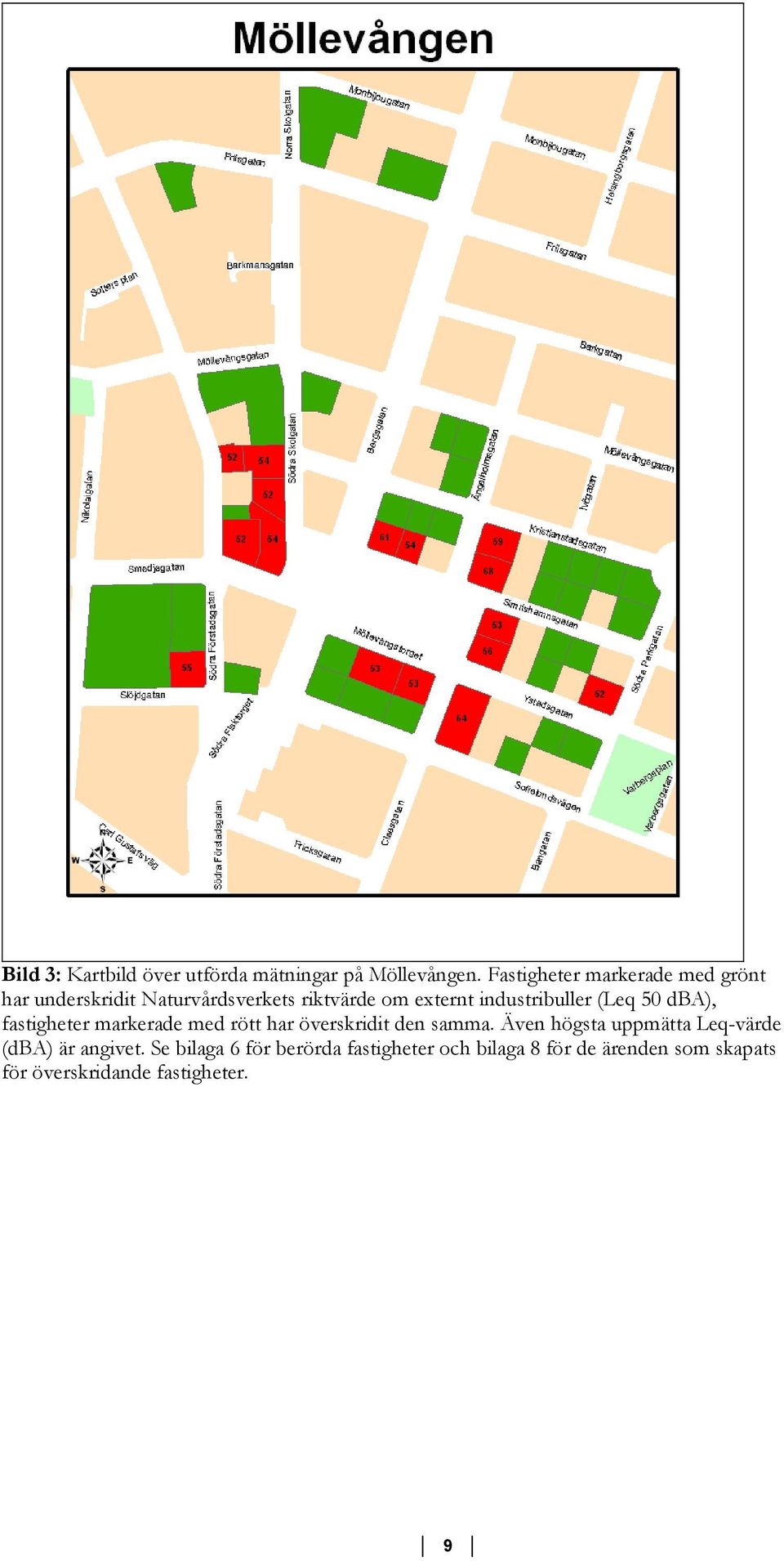 industribuller (Leq 50 dba), fastigheter markerade med rött har överskridit den samma.