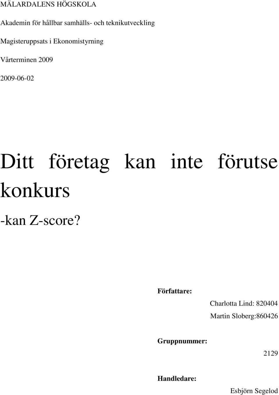 företag kan inte förutse konkurs -kan Z-score?