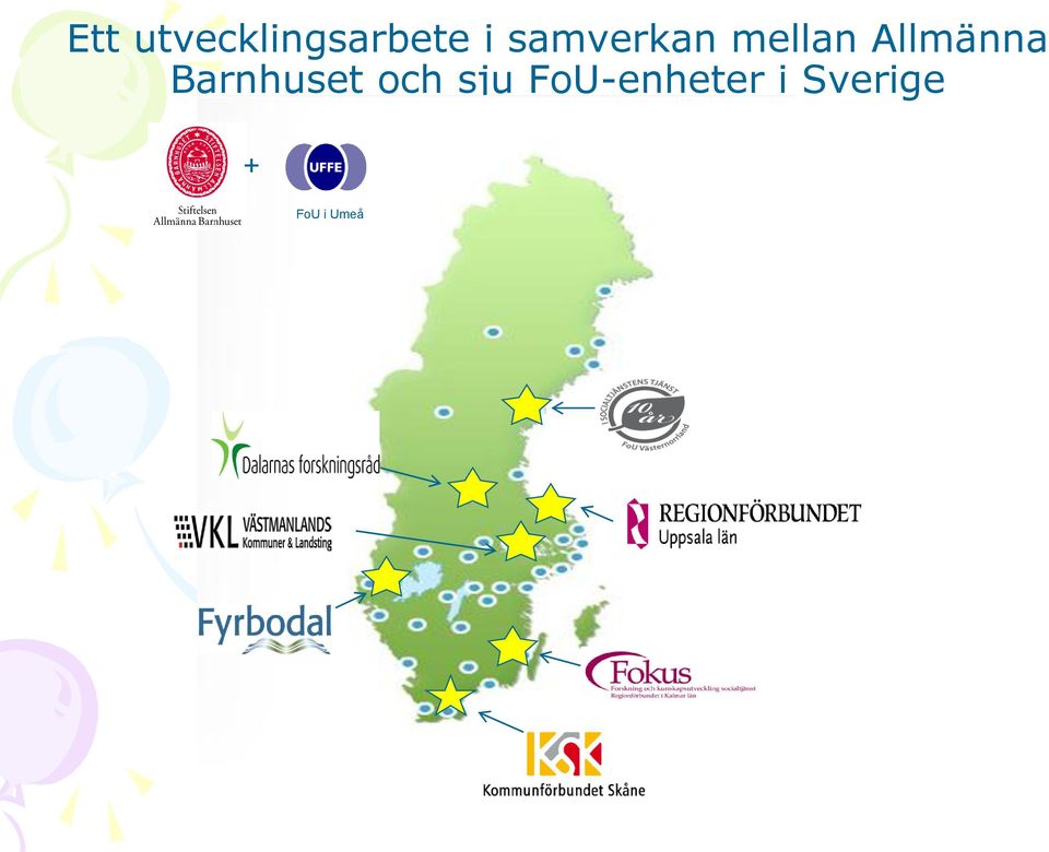 Barnhuset och sju