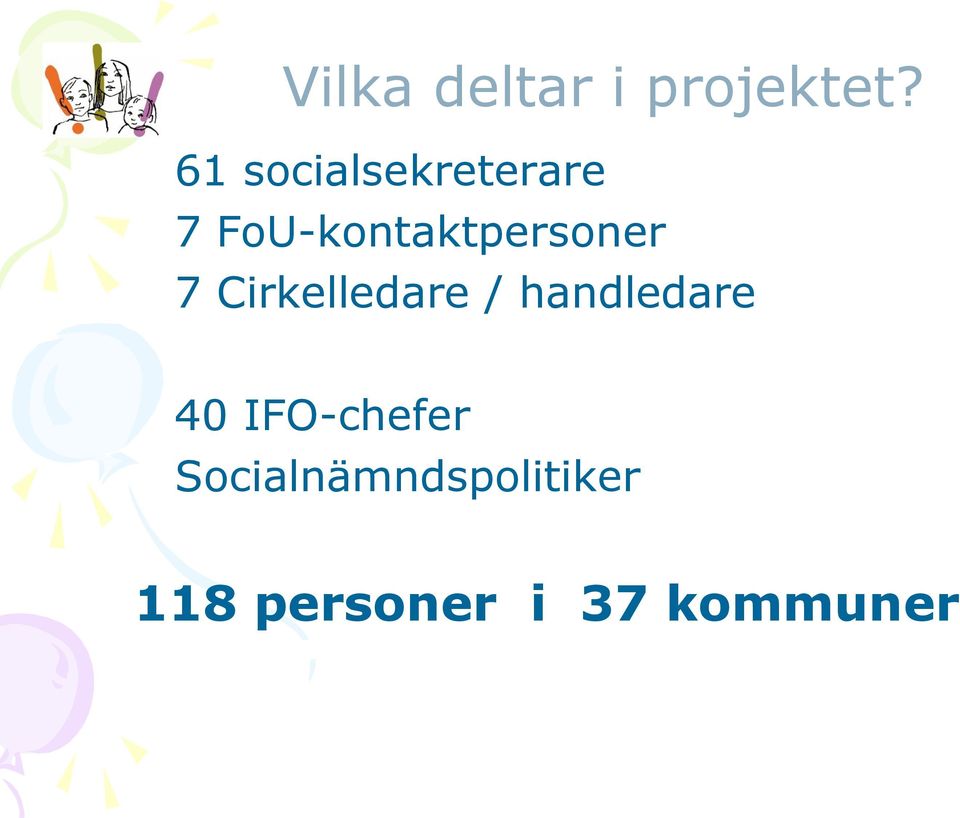 FoU-kontaktpersoner 7 Cirkelledare /