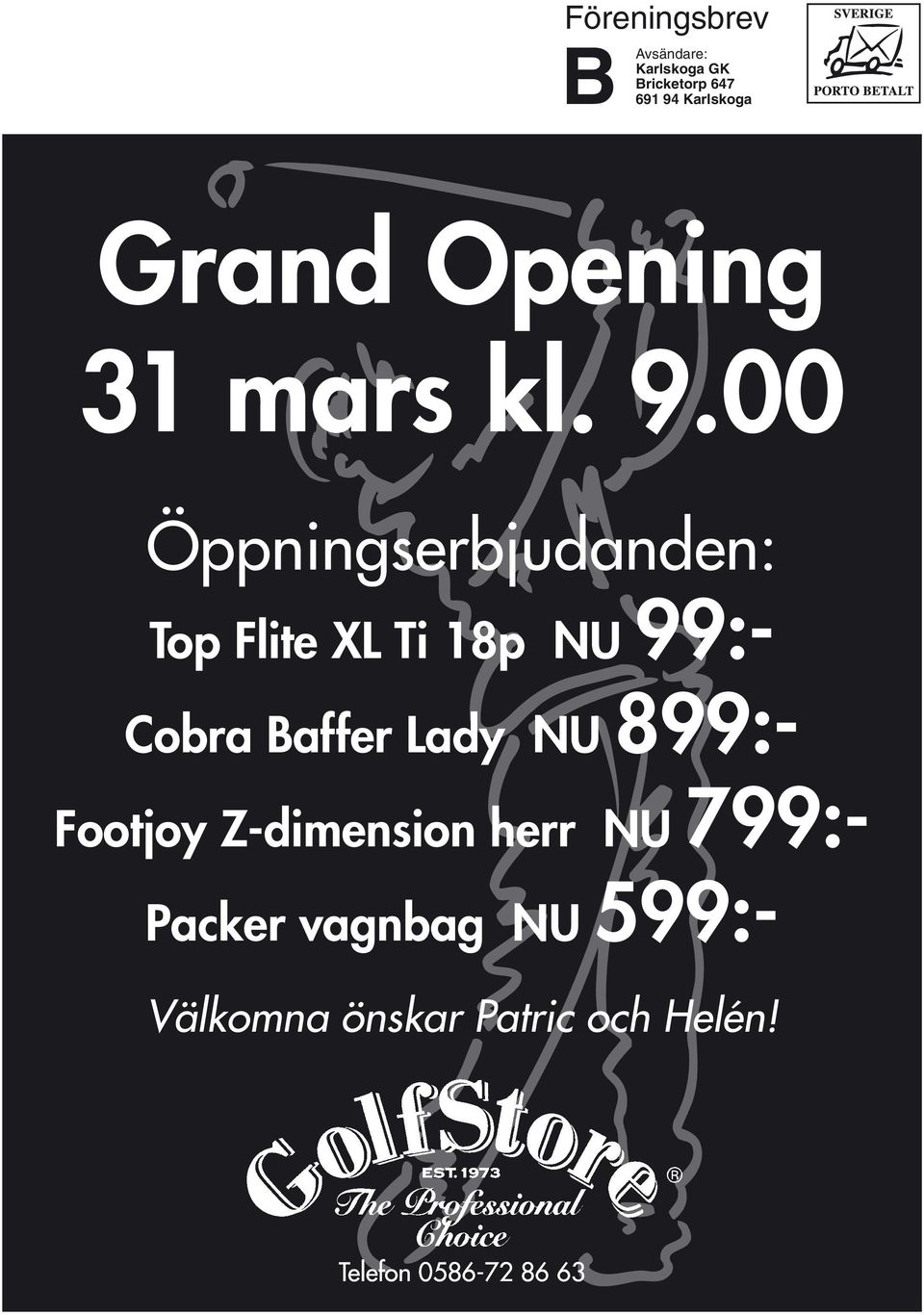 00 Öppningserbjudanden: Top Flite XL Ti 18p NU 99:- Cobra Baffer Lady NU