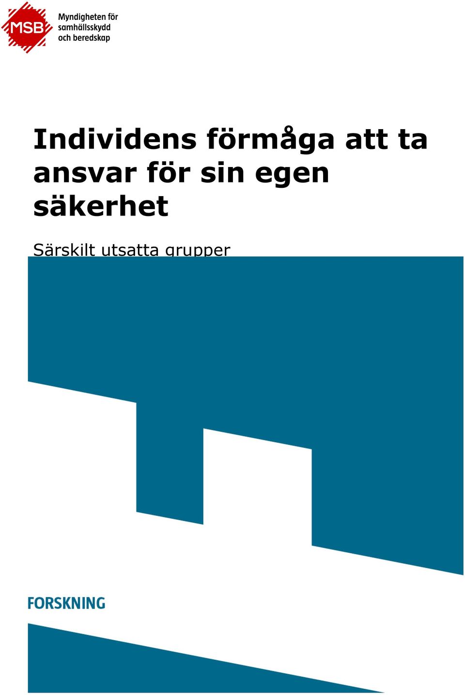 sin egen säkerhet